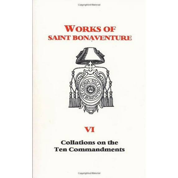 Pre-Owned Collations on the Ten Commandments : Works of St Bonaventure (Paperback) 9781576590058