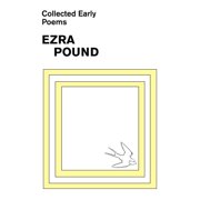 Collected Early Poems of Ezra Pound, Paperback