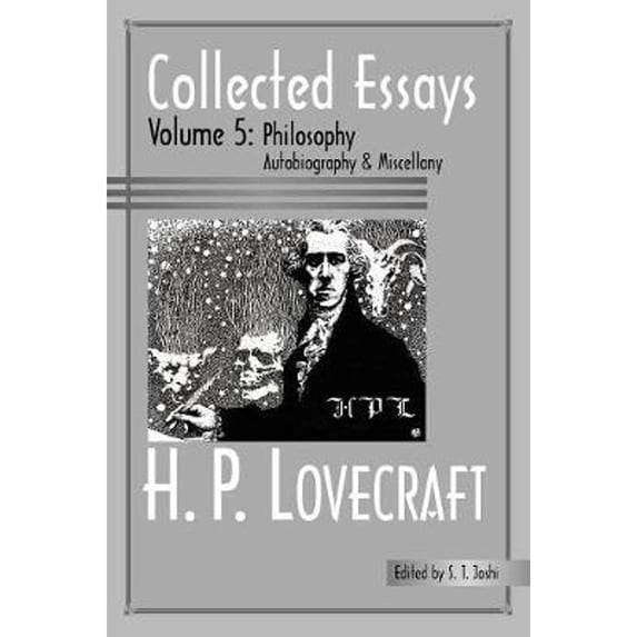 Pre-Owned Collected Essays 5: Philosophy; Autobiography and Miscellany (H.P. Lovecraft: Collected Essays, 5) Paperback
