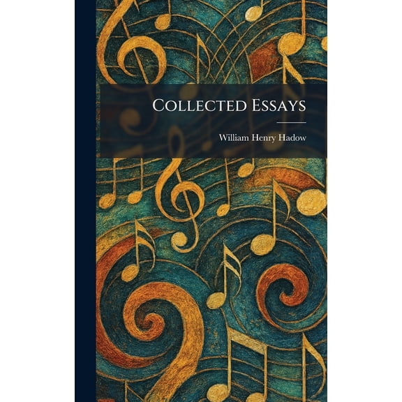 Collected Essays, (Hardcover)