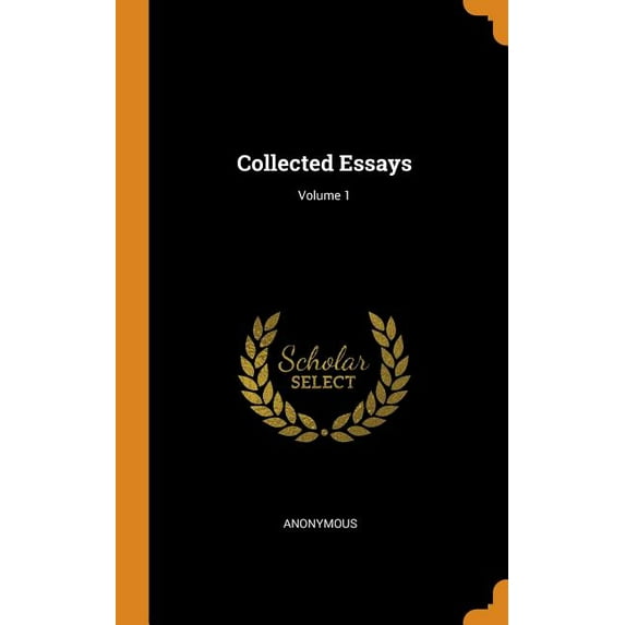 Collected Essays; Volume 1 (Hardcover)