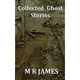 thumbnail image 1 of Collected Ghost Stories - A Collection of 22 M R James Stories, (Hardcover), 1 of 1