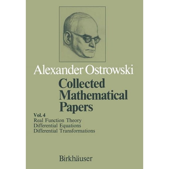Collected Mathematical Papers: Vol. 4 X Real Function Theory XI Differential Equations XII Differential Transformations, (Paperback)