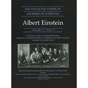 Collected Papers of Albert Einstein The Collected Papers of Albert Einstein, Volume 13 The Berlin Years Writings & Correspondence, January 1922 - March 19, Book 13, Hardcover