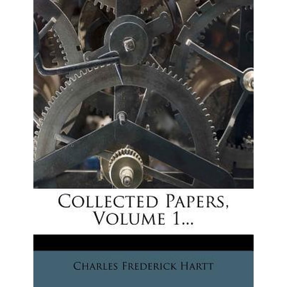 Collected Papers, Volume 1... Paperback
