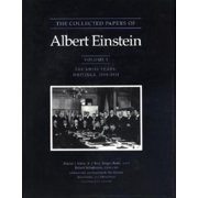 Collected Papers of Albert Einstein The Collected Papers of Albert Einstein, Volume 3 The Swiss Years Writings, 1909-1911, Book 3, Hardcover