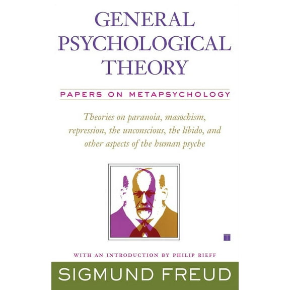 Collected Papers of Sigmund Freud General Psychological Theory: Papers on Metapsychology, (Paperback)
