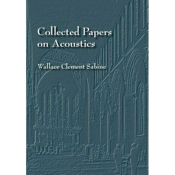 Collected Papers on Acoustics (Paperback)