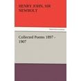 thumbnail image 1 of Collected Poems 1897 - 1907, by Henry Newbolt (Paperback), 1 of 1