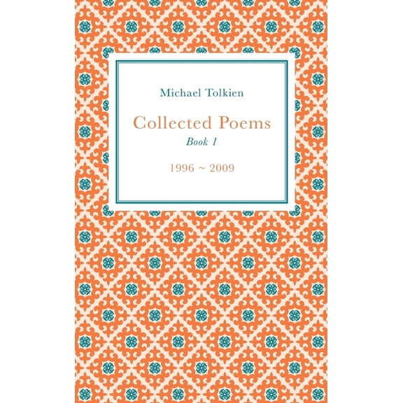 Collected Poems: Book 1 (1996 - 2009), (Hardcover)
