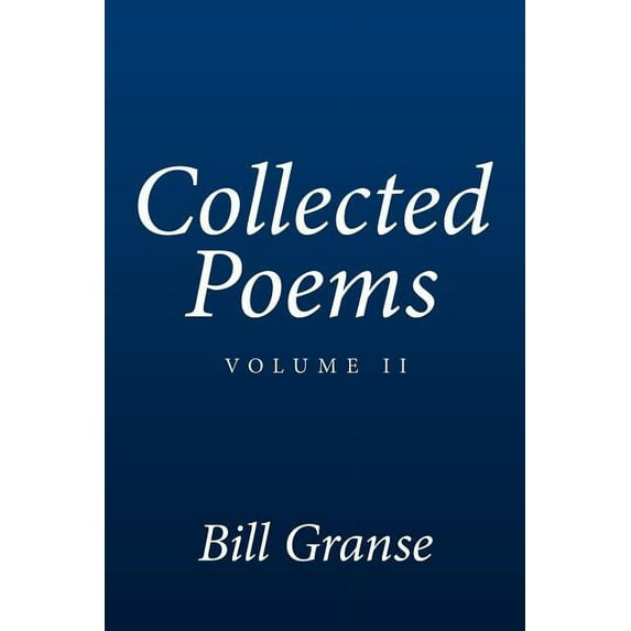 Collected Poems: Volume II