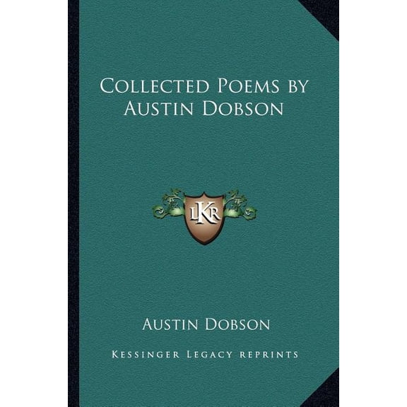 Collected Poems by Austin Dobson (Paperback)
