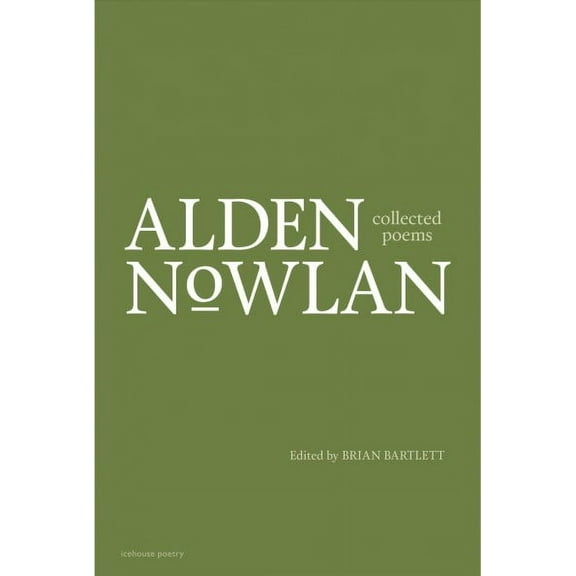 Collected Poems of Alden Nowlan (Hardcover)