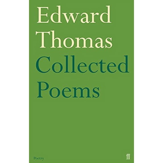 Collected Poems Of Edward Thomas