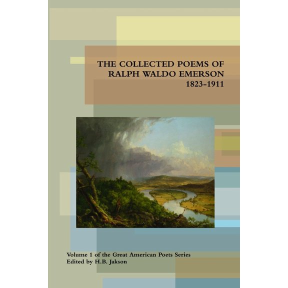 Collected Poems of Ralph Waldo Emerson 1823-1911, (Paperback)