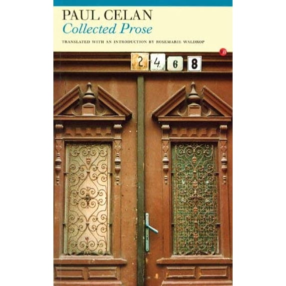 Pre-Owned Collected Prose: Paul Celan (Paperback) 1857546911 9781857546910