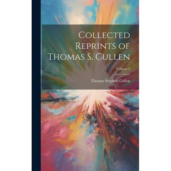 Collected Reprints of Thomas S. Cullen; Volume 2 (Hardcover)