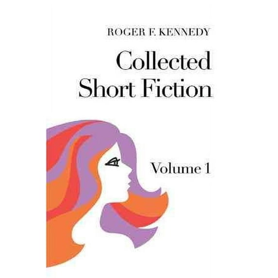 Collected Short Fiction