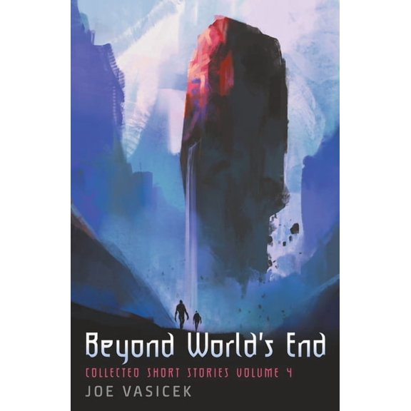 Collected Short Stories Beyond World's End, Book 4, (Paperback)