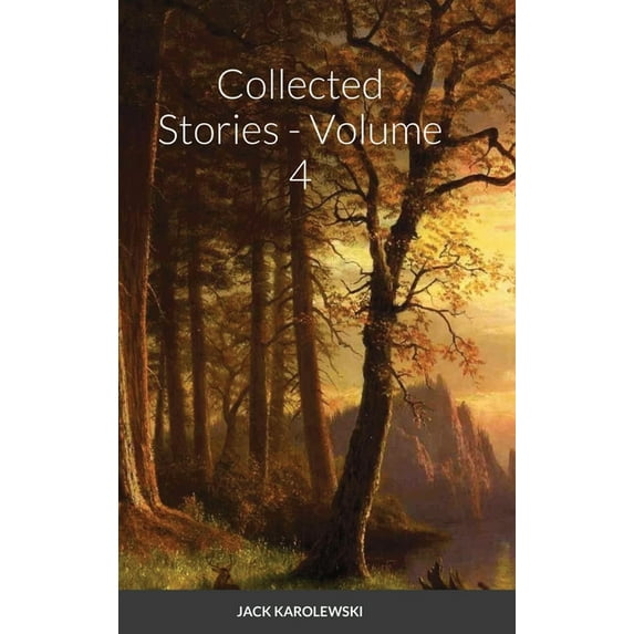 Collected Stories - Volume 4, (Hardcover)