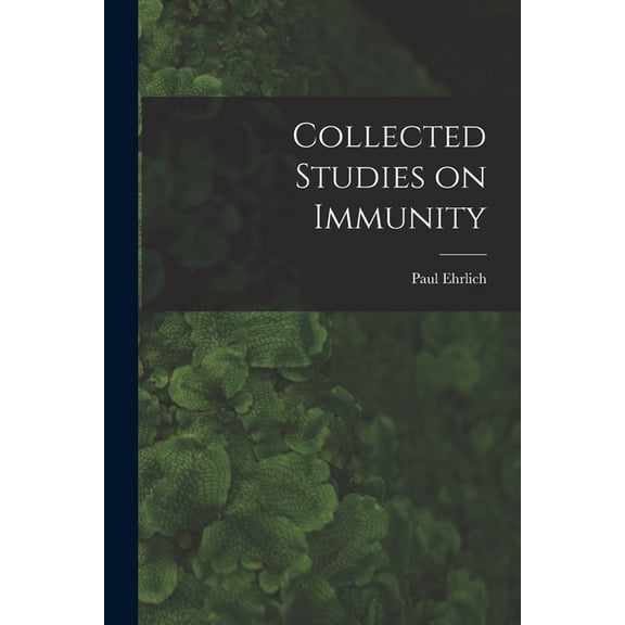 Collected Studies on Immunity, (Paperback)