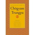thumbnail image 1 of The Collected Works of Chögyam Trungpa: The Collected Works of Chögyam Trungpa, Volume 2 : The Path Is the Goal - Training the Mind - Glimpses of Abhidharma - Glimpses of Shunyata - Glimpses of Mahayana - Selected Writings (Series #2) (Hardcover), 1 of 1
