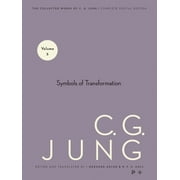 Collected Works of C. G. Jung, Volume 5: Symbols of Transformation (Paperback)