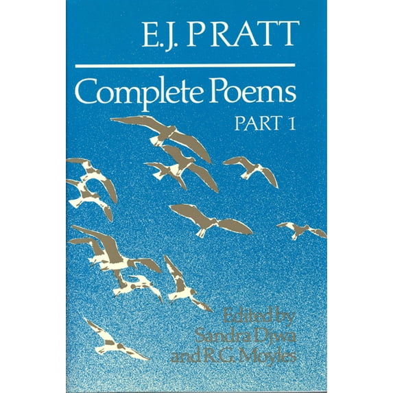 Collected Works of E.J.Pratt: E.J. Pratt: Complete Poems (Hardcover)