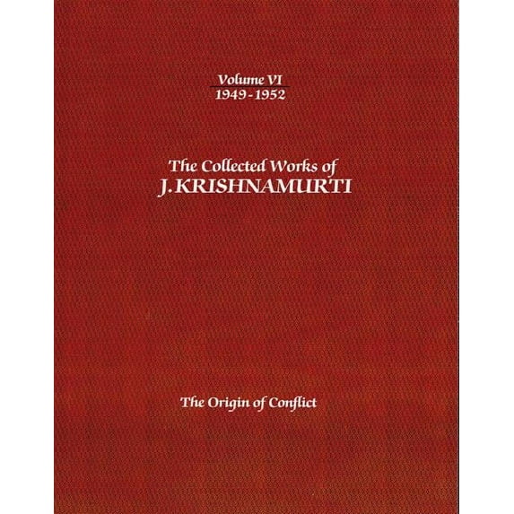 Collected Works of J.Krishnamurti The Collected Works of J. Krishnamurti, Volume VI, Book 6, (Paperback)