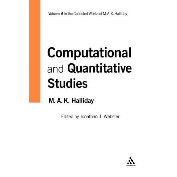 Collected Works of M.A.K. Halliday Computational and Quantitative Studies: Volume 6, Book 06, (Paperback)