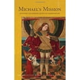 thumbnail image 1 of Collected Works of Rudolf Steiner Michael's Mission: Revealing the Essential Secrets of Human Nature (Cw 194), Book 194, (Paperback), 1 of 3