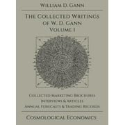 Collected Writings of W.D. Gann - Volume 1 (Hardcover)