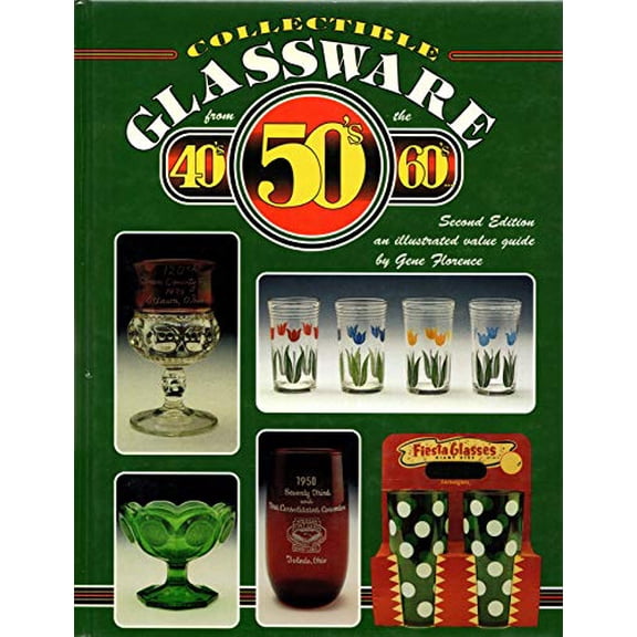 Pre-Owned Collectible Glassware from the 40's, 50's, 60's: An Illustrated Value Guide, Second Edition (Hardcover) 0891455531 9780891455530