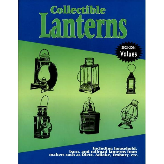 Collectible Lanterns: A Price Guide, (Paperback)
