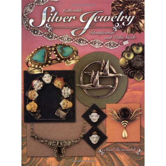 Pre-Owned Collectible Silver Jewelry Identification & Value Guide (Hardcover) 1574321889 9781574321883