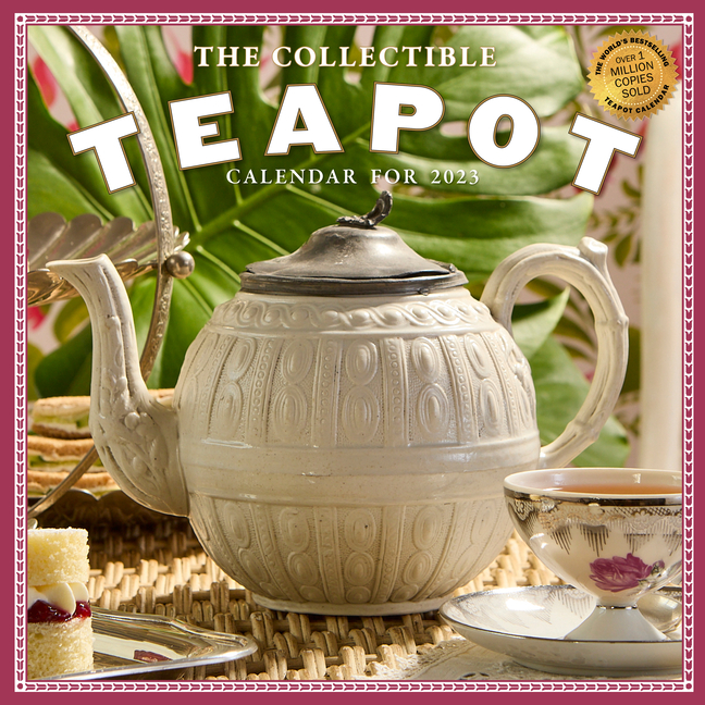 Collectible Teapot Wall Calendar 2023 : A Tea Obsessive's Dream Come True ( Calendar) - Walmart.com Collectible Teapot Wall Calendar 2023 : A Tea Obsessive's Dream Come True ( Calendar) - Walmart.com