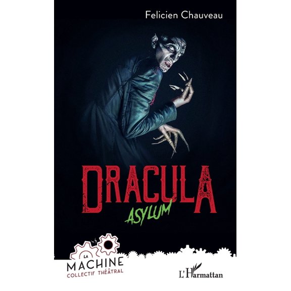 Collectif La Machine Dracula: Asylum, (Paperback)