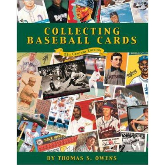 Pre-Owned Collecting Baseball Cards: 21st Century Edition (Unknown) 0761317082 9780761317081