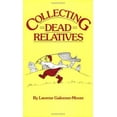 thumbnail image 1 of Pre-Owned Collecting Dead Relatives (Paperback) 0806311819 9780806311814, 1 of 1