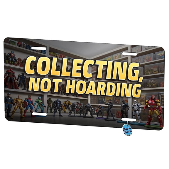 Collecting Not Hoarding Action Figures Funny Metal Novelty License Plate