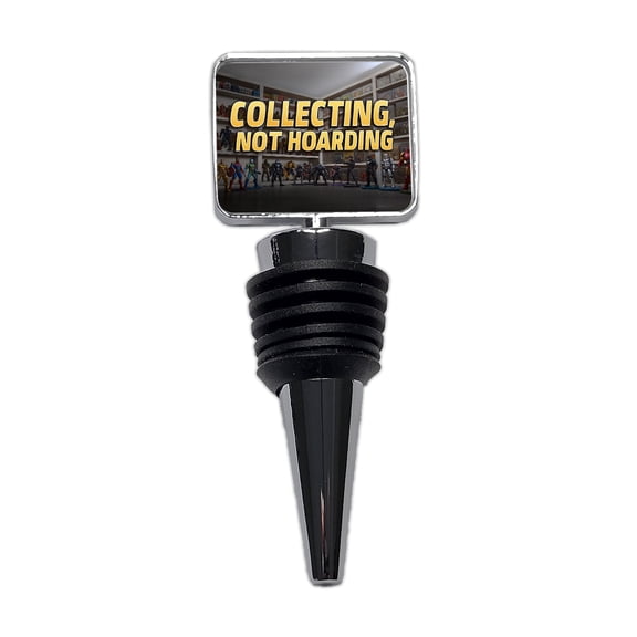 Collecting Not Hoarding Action Figures Funny Wine Bottle Stopper Cap Plug