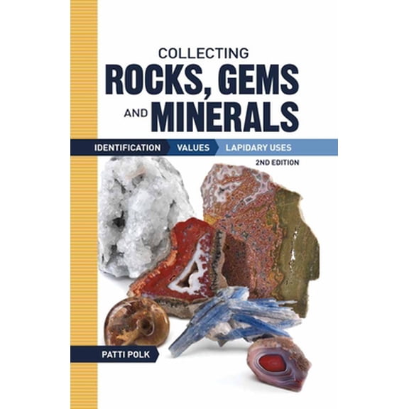 Pre-Owned Collecting Rocks, Gems and Minerals: Identification, Values and Lapidary Uses (Flexibound) 1440232717 9781440232718