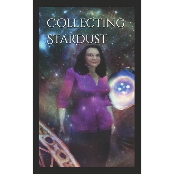 Collecting Stardust, (Paperback)