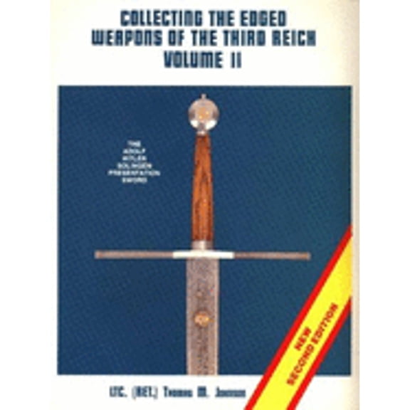 Pre-Owned Collecting the Edged Weapons of the Third Reich: 002 Paperback