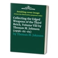 thumbnail image 1 of Pre-Owned Collecting the Edged Weapons of Third Reich, Volume VIII Hardcover Thomas M. Johnson, 1 of 1