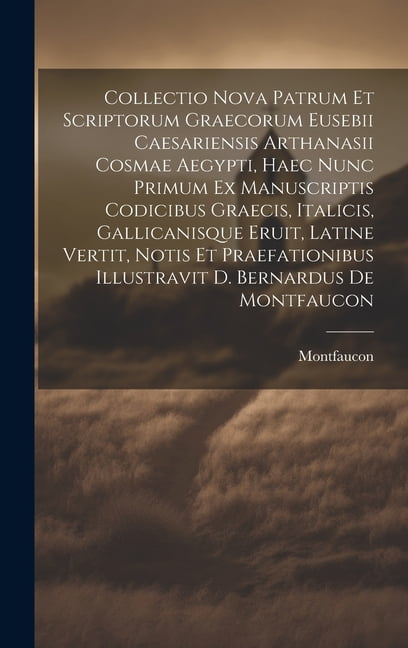 Collectio Nova Patrum Et Scriptorum Graecorum Eusebii Caesariensis ...