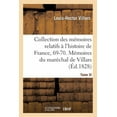 thumbnail image 1 of Collection Des Mémoires Relatifs À l'Histoire de France, 69-70. Mémoires Du Maréchal de Villars (Paperback), 1 of 1