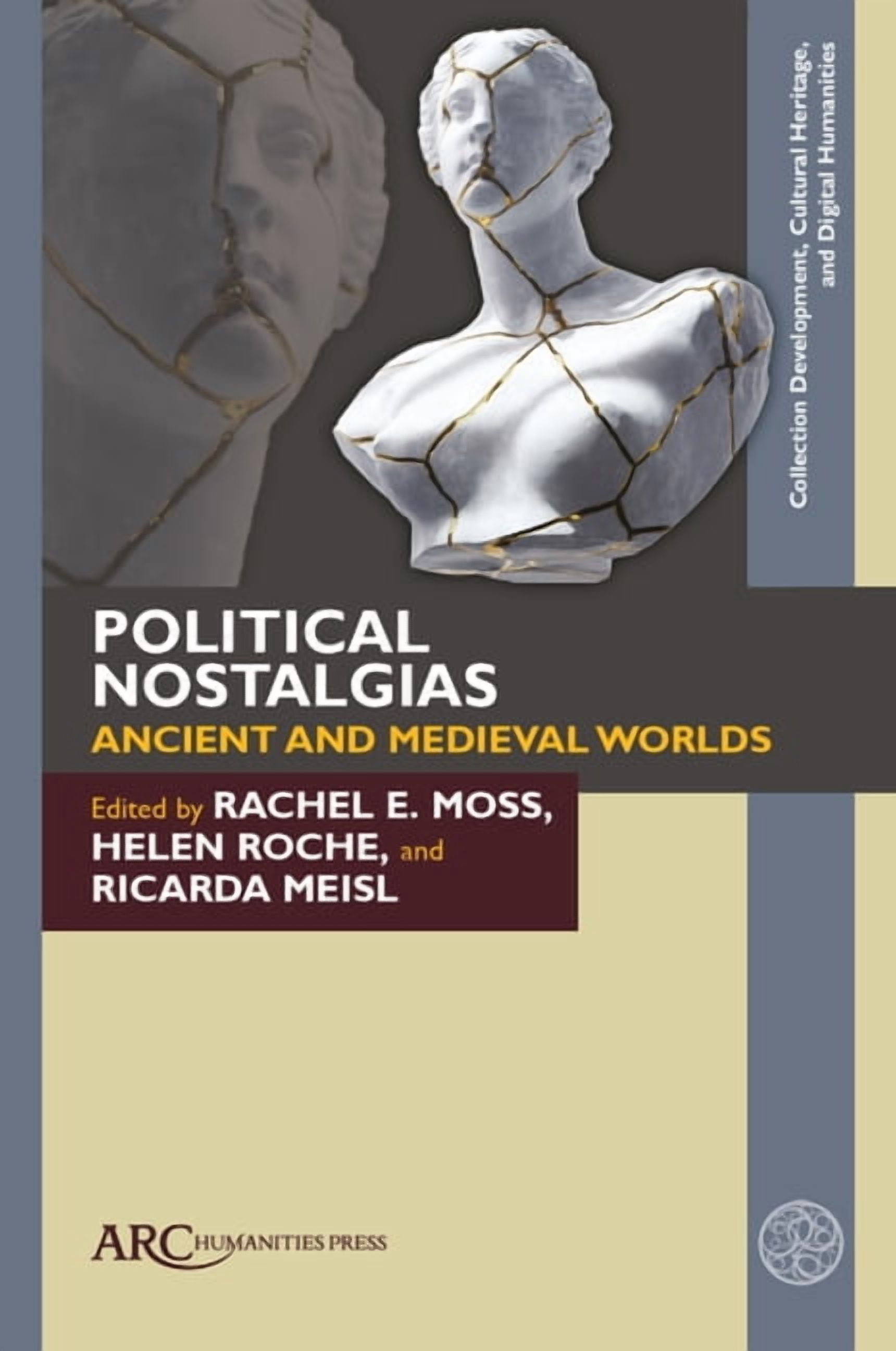 Collection Development, Cultural Heritag Political Nostalgias--Ancient and Medieval Worlds, (Hardcover)