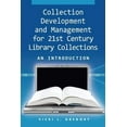 thumbnail image 1 of Pre-Owned Collection Development and Management for 21st Century Library Collections: An Introduction, 9781555706517, 1555706517, Paperback, 1 edition, 1 of 1