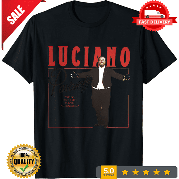 Collection Luciano Pavarotti Cotton Gift For Fan S to 5XL Unisex T-shirt, LIMITED EDITION-TH72181